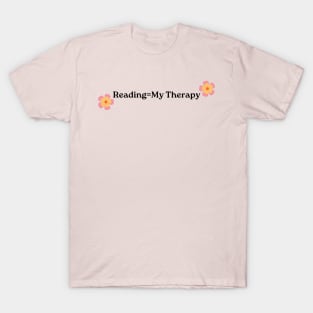 Reading is My Therapy-Book Lover T-Shirt